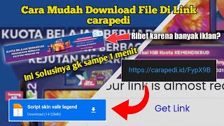 Cara Mudah Download File Di Link Carapedi 2021