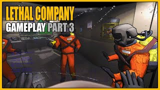 Lethal Company | Gameplay Part 3 - We Spent Everything on a Record Player...