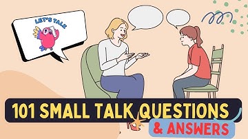 101 Small Talk Questions and Answers - Real English Conversation