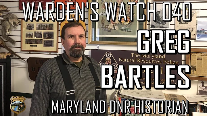 040 Greg Bartles - Maryland DNR - Historian