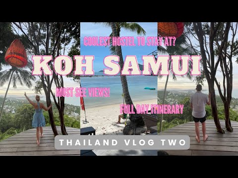 MUST SEE DESTINATIONS IN KOH SAMUI | Best Hostel, Viewpoint, Jet Skiing, Fire Show | THAILAND VLOG 2