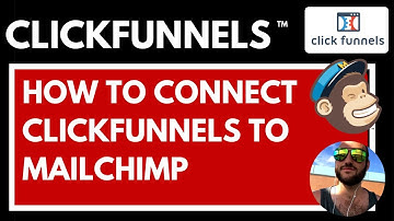 How to Connect Clickfunnels to Mailchimp