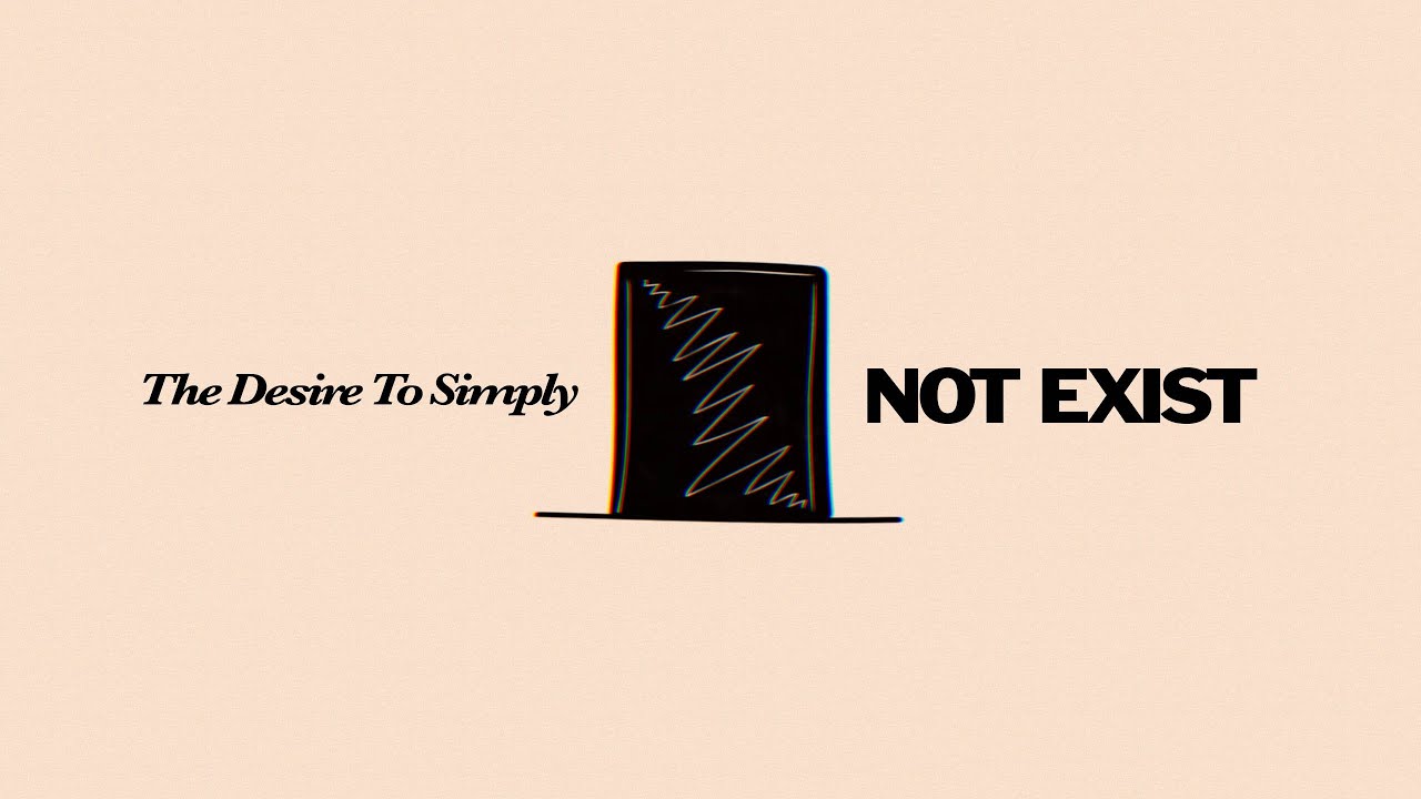 Download the desire to simply not exist