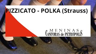 " PIZZICATO - POLKA ' (Strauss) - Meninas Cantoras de Petrópolis
