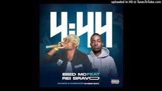 Ed Mc Feat Rei Bravo - 4:44 (Prod. Dj Neuso) (Audio Oficial)