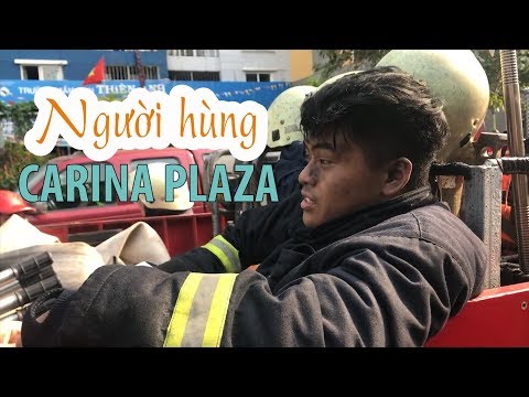 Video Những người hùng trong vụ cháy chung cư Carina Plaza - youtube