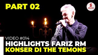 FARIZ RM di Temons - Part 02