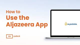 How To Use The Aljazeera App With Yodeck screenshot 2