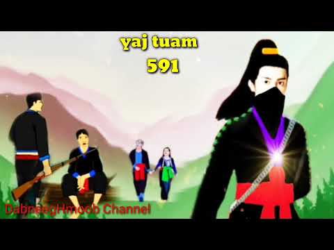 yaj tuam The Hmong Shaman warrior (part 591)15/7/2022