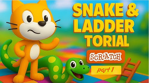Make the BEST Snake and Ladder Game in Scratch NOW!