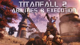 Titanfall 2 Abilities Stim, Pulse, Holo, Grapple, and Execution