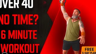 No Time to Train? Try This 6-Minute Kettlebell Routine (Over 40 Strength Fix!)