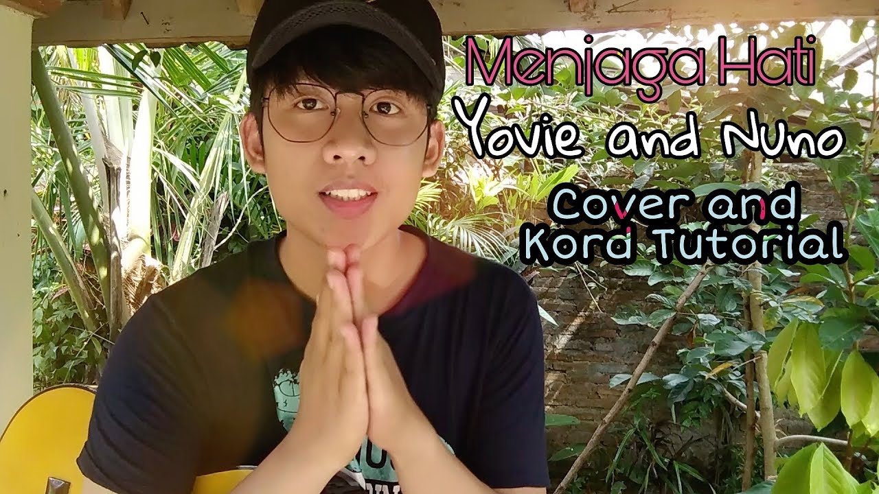 Menjaga Hati - Yovie and Nuno ( Cover + tutorial Kord gitar ) - YouTube