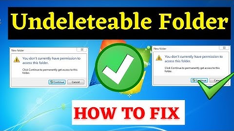 How to Delete Undeletable Files & Folders access denied in windows 7