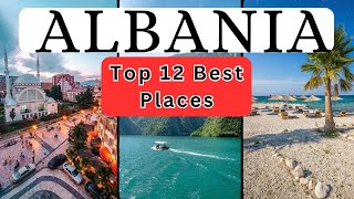 Top 12 Best places to visit Albania - The Travel Diaries