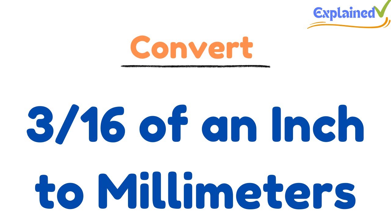 Convert 3/16 of an Inch to Millimeters