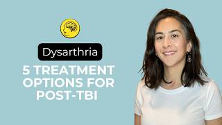 5 Evidence-Based Treatments for Dysarthria After TBI | SLP Guide