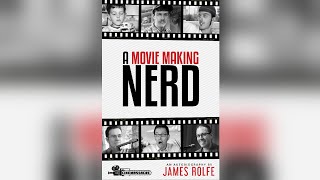 James Rolfe - A Movie Making Nerd (Full Audiobook)