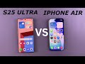 Samsung Galaxy S25 Ultra VS iPhone Air