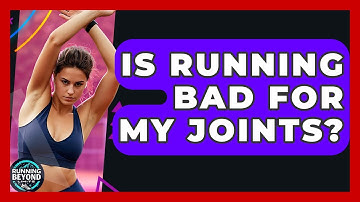 Is Running Bad For My Joints? - Running Beyond Limits
