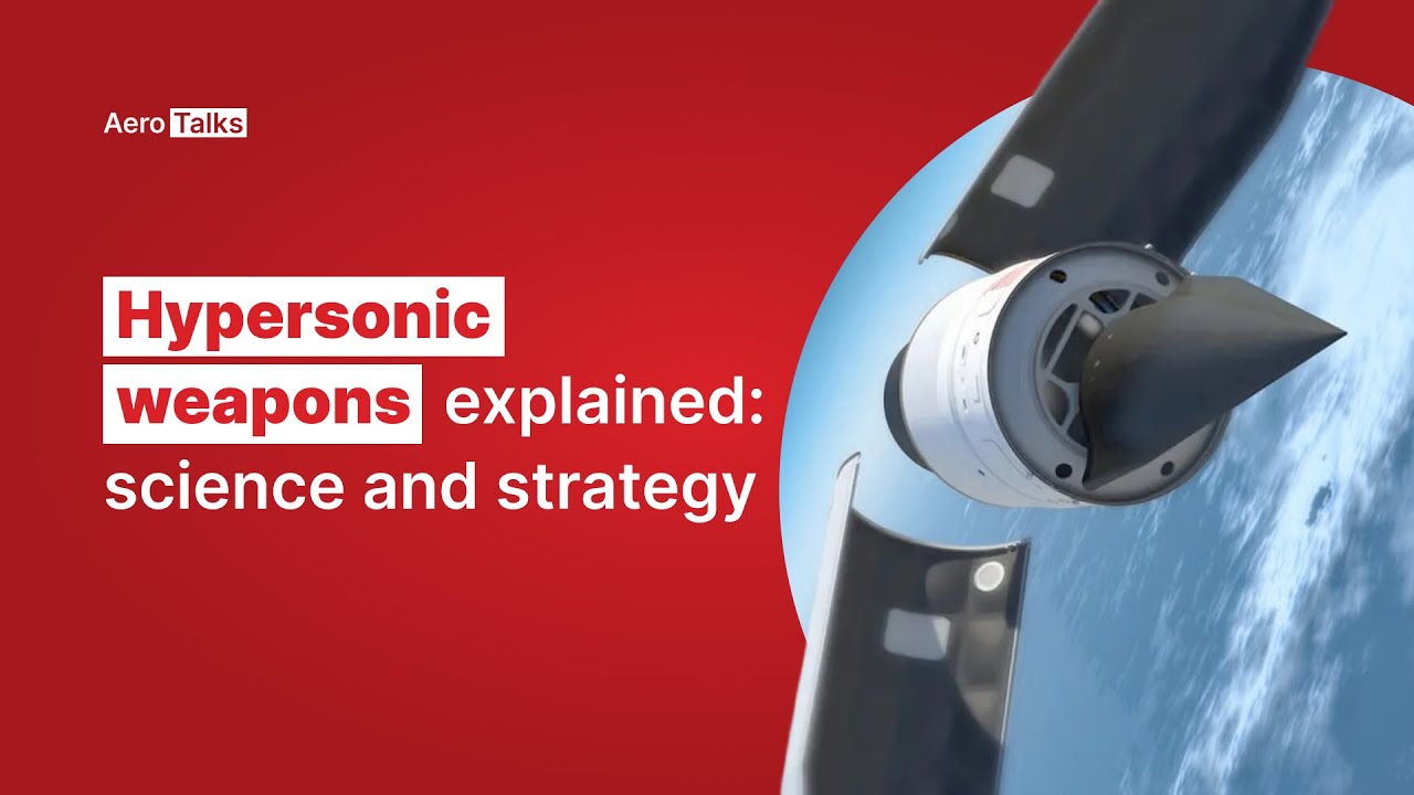 Hypersonic weapons explained: science and strategy - YouTube