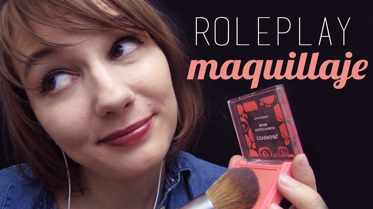 ASMR en español - Tu Mejor Amiga Te Maquilla