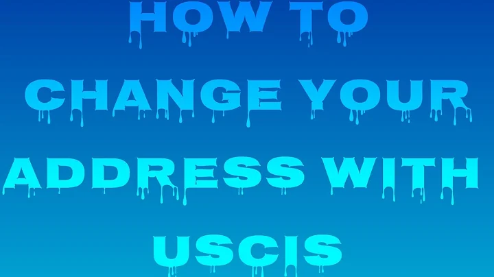 How To Change Your Address With USCIS.