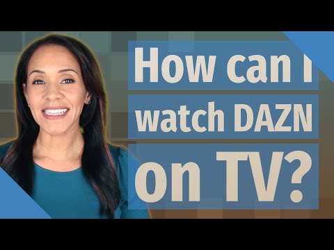 How can I watch DAZN on TV?