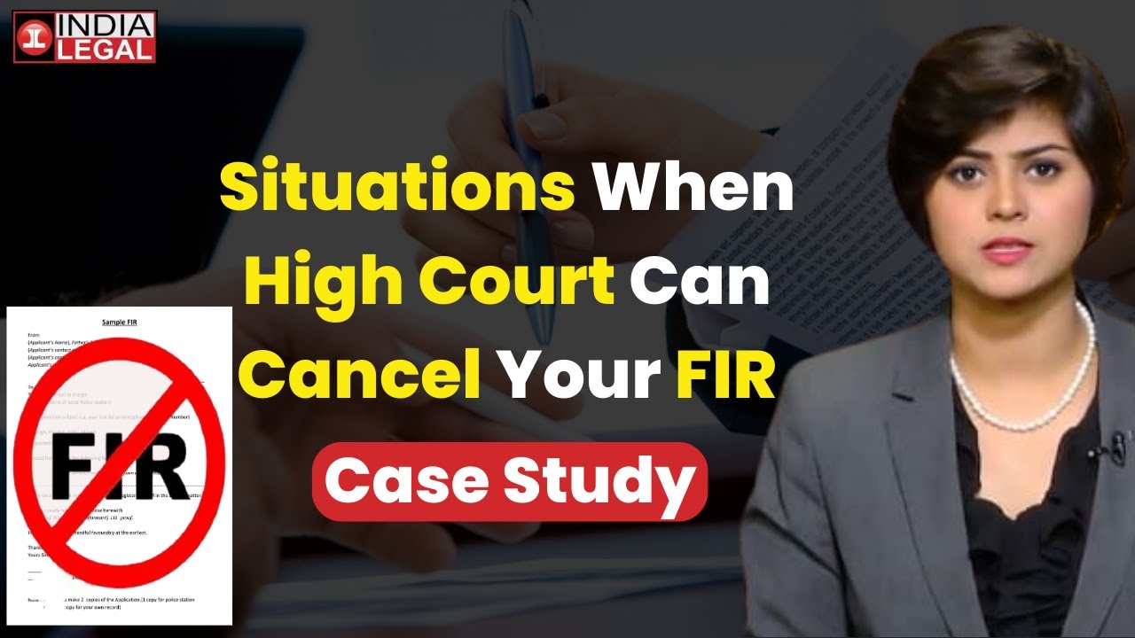 Principles And Instances For Quashing Of FIR By High Court Quashing principles-and-instances-for-quashing-of-fir-by-high-court-quashing