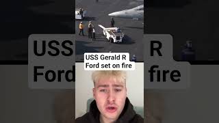 Uss Gerald R Ford Aircraft Carrier On Fire