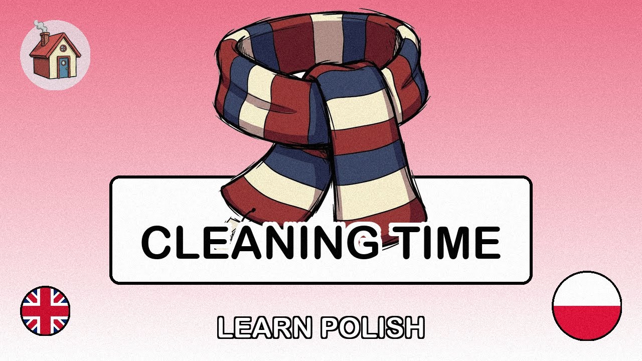 🇬🇧→🇵🇱 Learn Polish - Cleaning the House