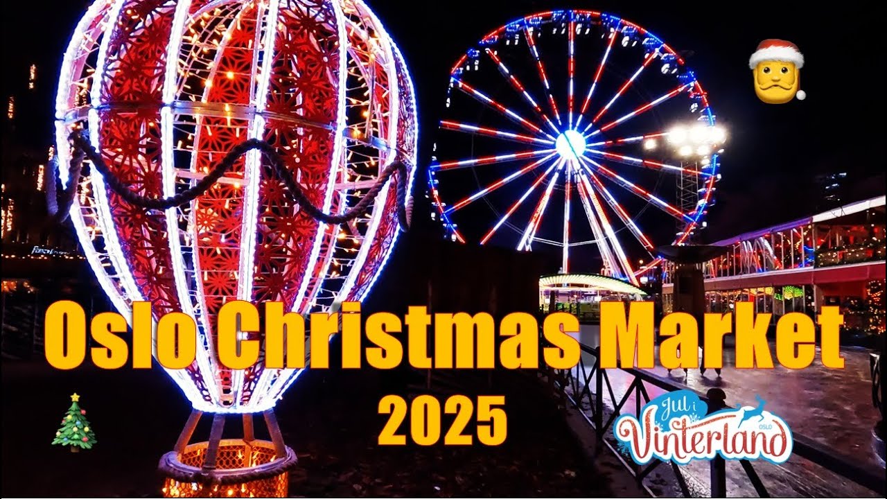 Oslo Christmas Market 2025 🎅🎄🇳🇴😍