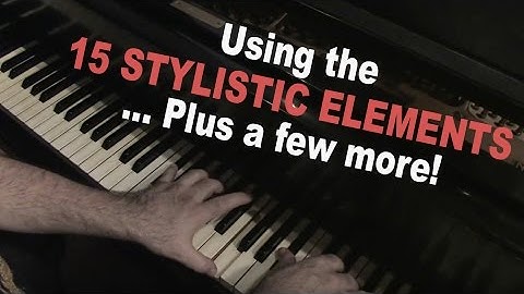 Using the 15 Stylistic Elements, Plus a Few More:) w/Dave Frank