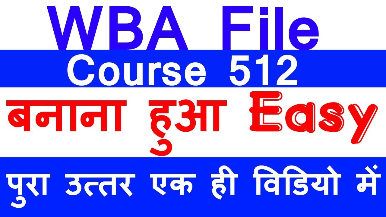 NIOS Deled Course 512 WBA complete File in one video with Pdf File