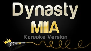 MIIA - Dynasty (Karaoke Version)