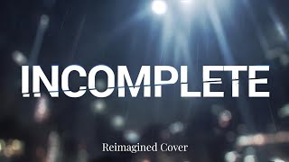 Download lagu Incomplete - Backstreet Boys (Reimagined Cover)