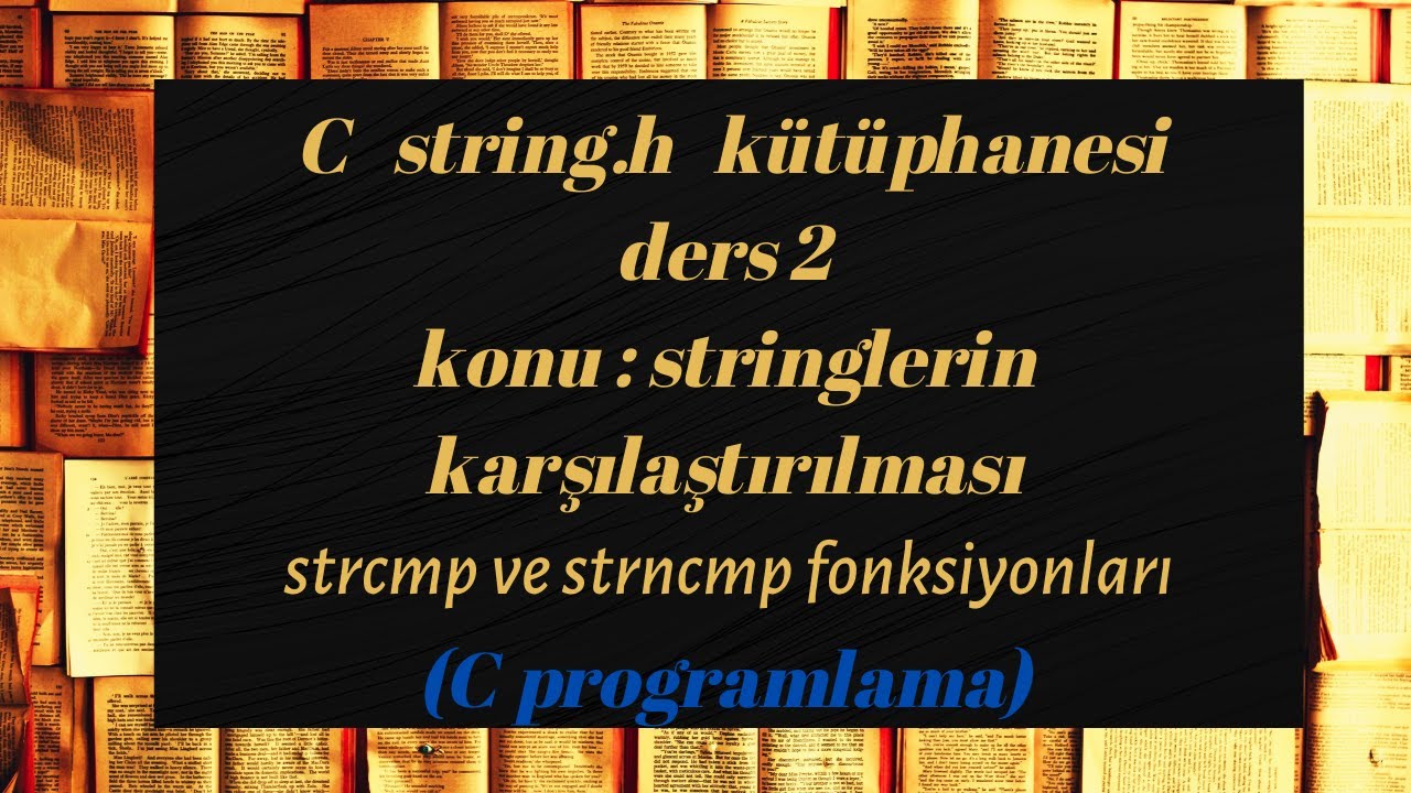 C Programlama Strcmp / Strncmp Kullanımı – 1st Wave