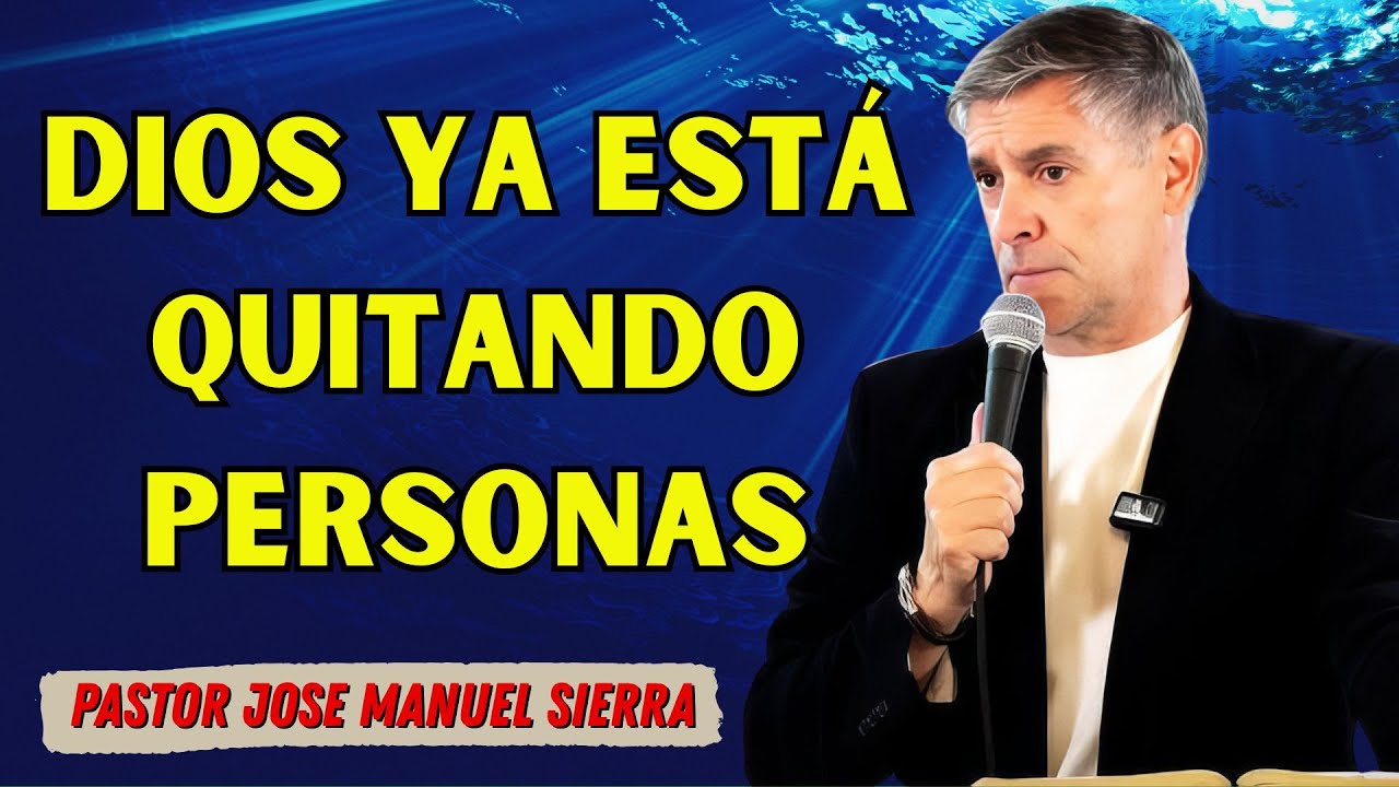 Pastor José Manuel Sierra - Dios Aparta Personas De Tu Vida: ¿Señal Del Apocalipsis Tras Irán?