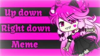 Up down, right down meme (Gacha Club)