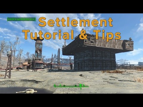 Fallout 4: Settlement Guide / Tutorial and Tips (reuploaded due to half it missing)