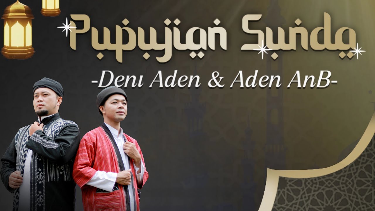 PUPUJIAN SUNDA I Deni Aden & Aden AnB - YouTube