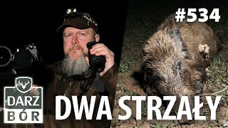 Darz Bór odc. 534 Błoto, lisy, dziki i …dwa strzały…