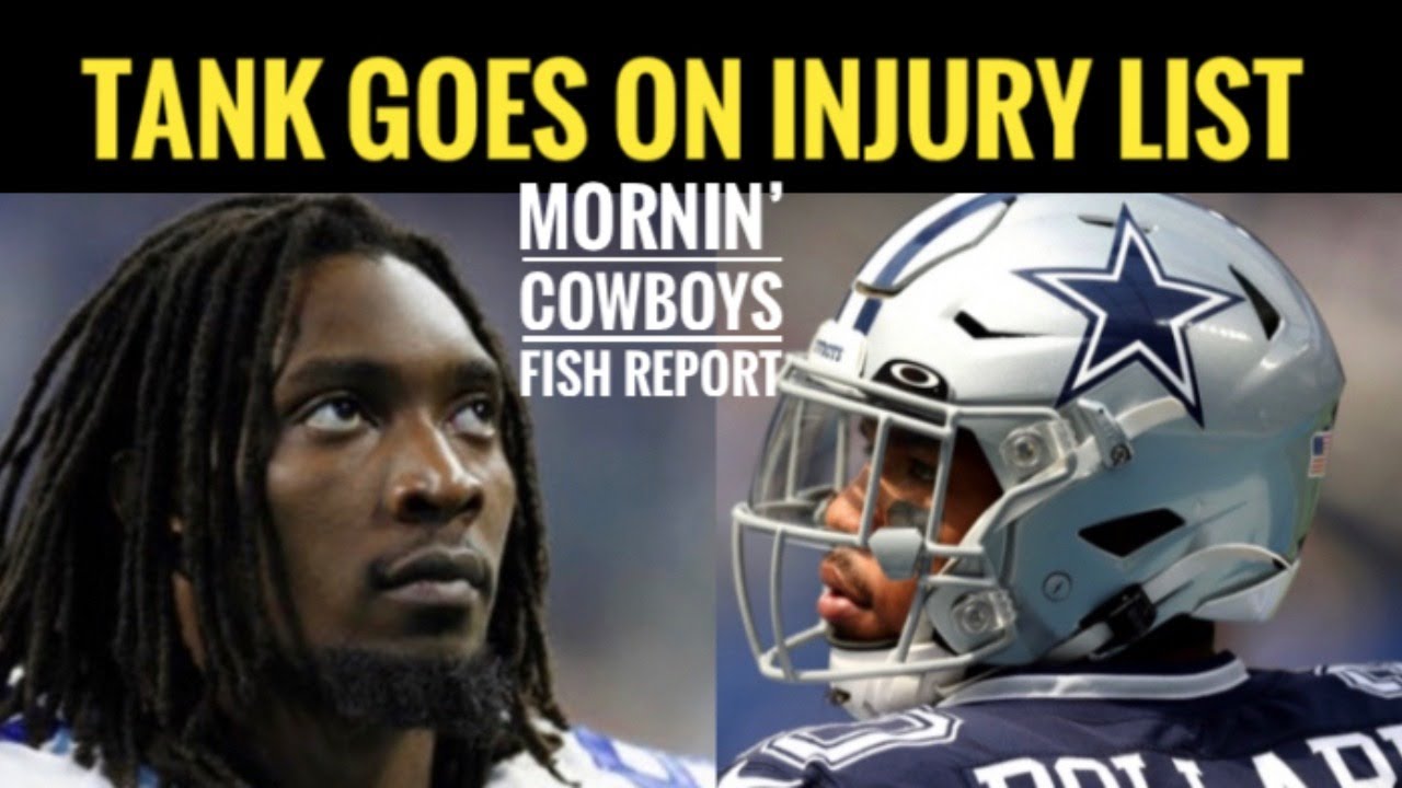 TANK INJURY NEWS AND #COWBOYS NOTEBOOK – MORNIN' #COWBOYS – #DallasCowboys FISH REPORT LIVE