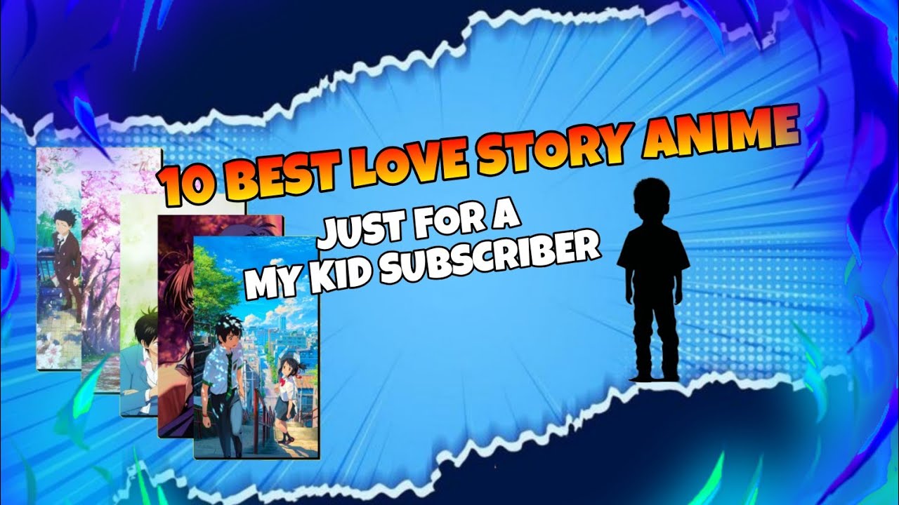 TOP 10 BEST LOVE STORY ANIME | YOU MUST WATCH🔥❤