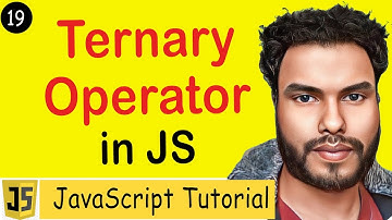 #19: Understanding the Ternary Operator | Conditional Operator Explained | JavaScript Tutorial