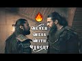 🔥Turgut Mood Off😡|⚔️Turgut X Noyan⚡️Turgut On Fire🔥|🛡Other Perspective💫