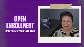 OPEN ENROLLMENT: How to Pick Your 2026 Plan