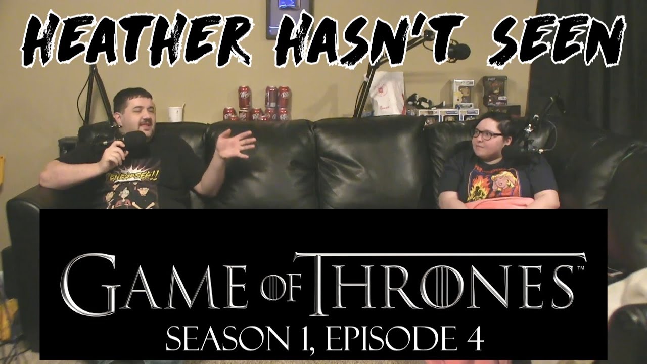 Game of Thrones - Season 1, Episode 4 - Heather Hasn't Seen - YouTube