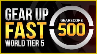 The Division 2 | Fastest Way to Gear Score 500 - World Tier 5