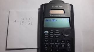 Cómo encontrar el determinante de una matriz usando la calculadora Texas TI-36X Pro